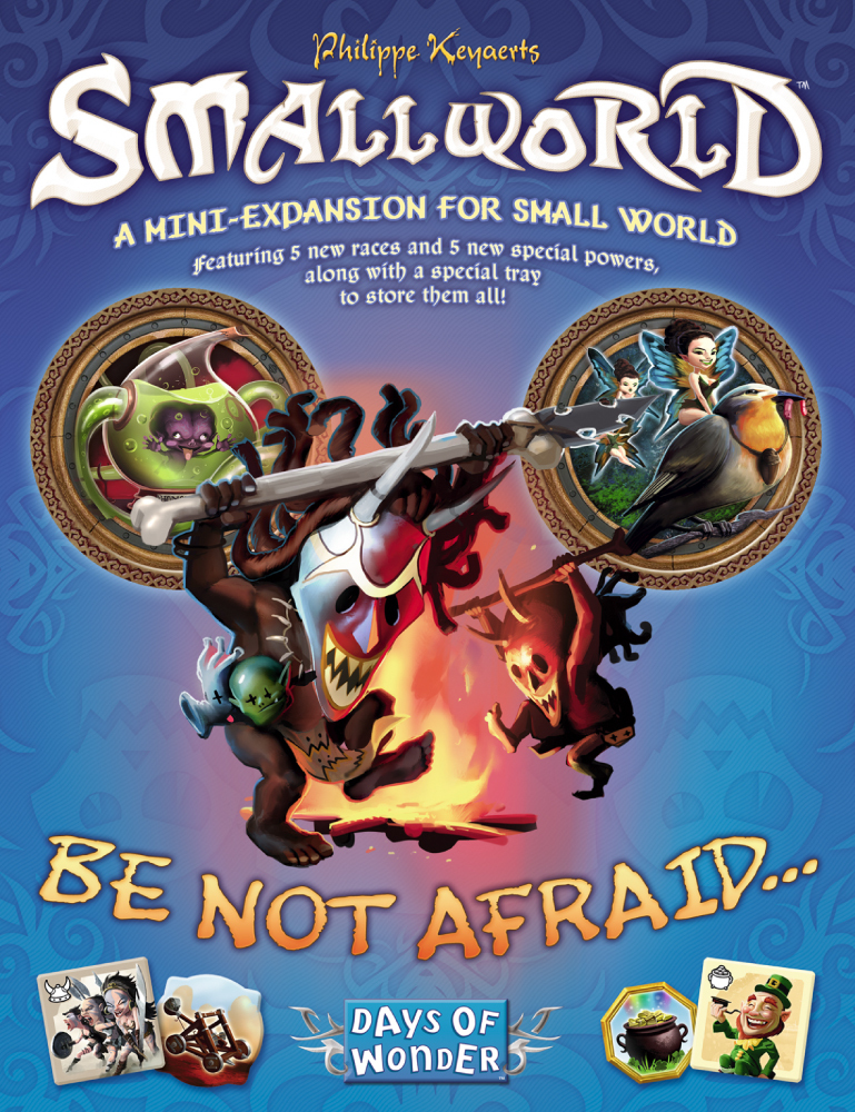 Small World: Be Not Afraid