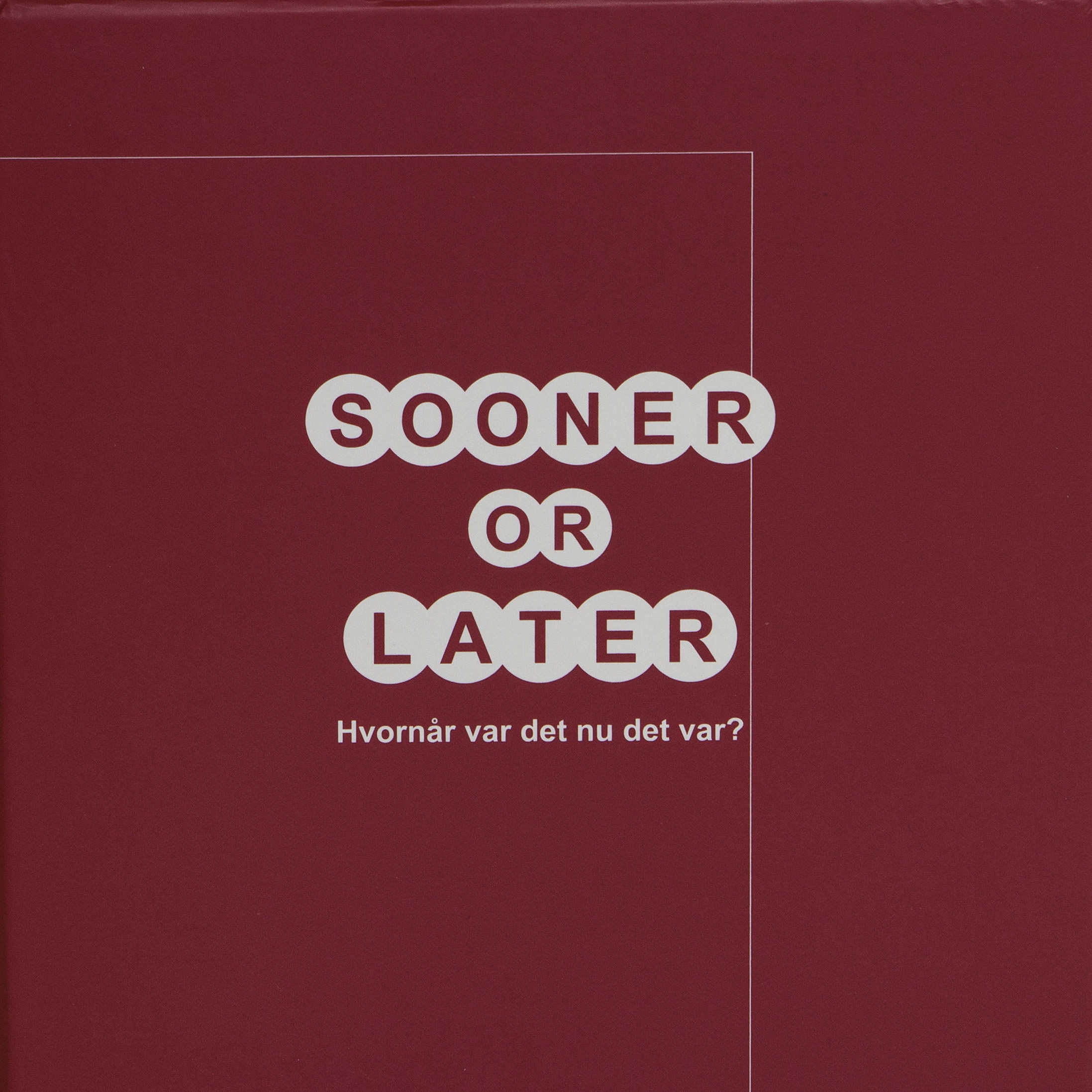 Sooner or later